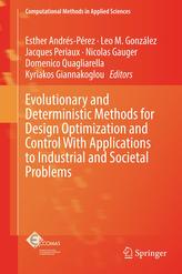  Evolutionary and Deterministic Methods for Design Optimization and Control With Applications to Industrial and Societal 