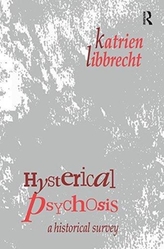  Hysterical Psychosis