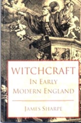  Witchcraft in Early Modern England