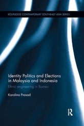  Identity Politics and Elections in Malaysia and Indonesia