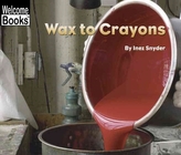  WAX TO CRAYONS