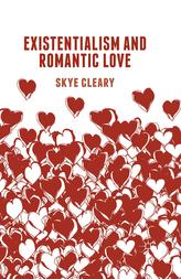  Existentialism and Romantic Love