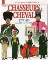  Chasseurs A Cheval 1779-1815, Volume 3