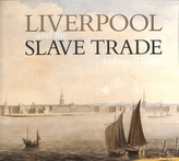  Liverpool and the Slave Trade
