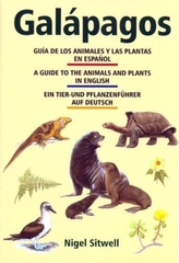  Galapagos: A Guide to the Animals and Plants / Guia de los Animales y las Plantas / Ein Tier- und Pflanzenfuhrer