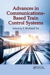  Advances in Communications-Based Train Control Systems