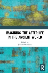  Imagining the Afterlife in the Ancient World