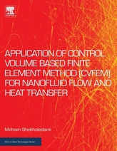  Application of Control Volume Based Finite Element Method (CVFEM) for Nanofluid Flow and Heat Transfer
