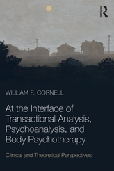  At the Interface of Transactional Analysis, Psychoanalysis, and Body Psychotherapy