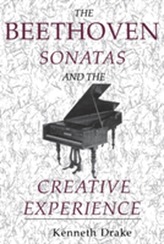 The Beethoven Sonatas and the Creative Experience