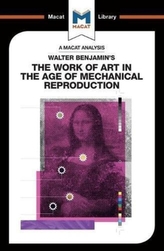  Walter Benjamin's The Work Of Art in the Age of Mechanical Reproduction