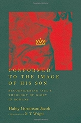  Conformed to the Image of His Son