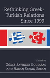  Rethinking Greek-Turkish Relations Since 1999