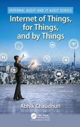  Internet of Things, for Things, and by Things