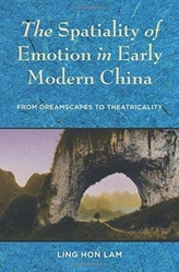 The Spatiality of Emotion in Early Modern China