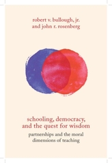  Schooling, Democracy, and the Quest for Wisdom