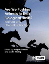  Are We Pushing Animals to Their Biological Limits?