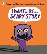  I Want to Be in a Scary Story
