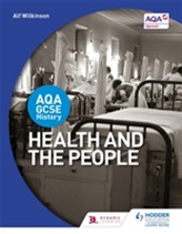  AQA GCSE History: Health and the People