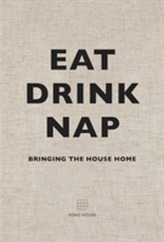  Eat, Drink, Nap