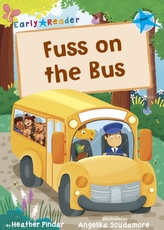  Fuss on the Bus (Blue Early Reader)