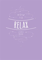  How to Relax