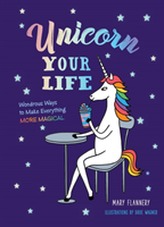  Unicorn Your Life