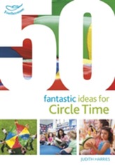  50 Fantastic Ideas for Circle Time