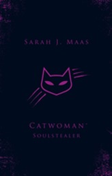  Catwoman: Soulstealer (DC Icons series)