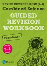  REVISE Edexcel GCSE (9-1) Combined Science Foundation Guided Revision Workbook