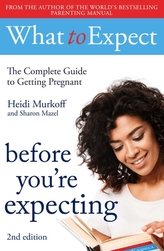  What to Expect: Before You're Expecting 2nd Edition