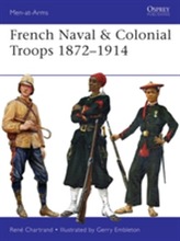  French Naval & Colonial Troops 1872-1914
