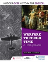  Hodder GCSE History for Edexcel: Warfare through time, c1250-present