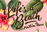  Martin Parr: Life's a Beach