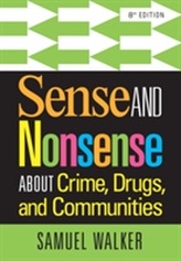  Sense and Nonsense About Crime, Drugs, and Communities