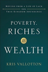  Poverty, Riches and Wealth