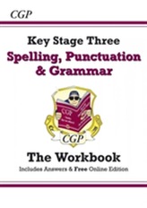  Spelling, Punctuation and Grammar for KS3 - Workbook (with Answers)