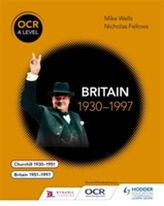  OCR A Level History: Britain 1930-1997
