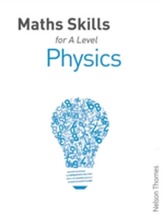  Maths Skills for A Level Physics First Edition
