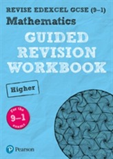  REVISE Edexcel GCSE (9-1) Mathematics Higher Guided Revision Workbook