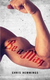  Be a Man