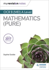  My Revision Notes: OCR B (MEI) A Level Mathematics (Pure)