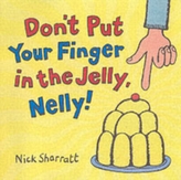  Don't Put Your Finger In The Jelly, Nelly