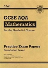  New GCSE Maths AQA Practice Papers: Foundation - For the Grade 9-1 Course