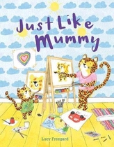  Just Like Mummy