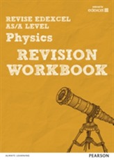  Revise Edexcel AS/A Level Physics Revision Workbook