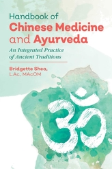  Handbook of Chinese Medicine and Ayurveda