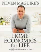  Neven Maguire's Home Economics for Life