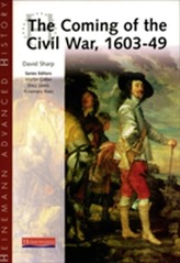  Heinemann Advanced History: The Coming of the Civil War 1603-49