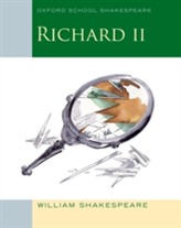  Oxford School Shakespeare: Richard II